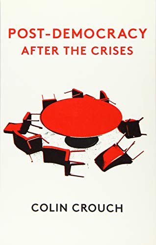 Post-Democracy After the Crises von Polity